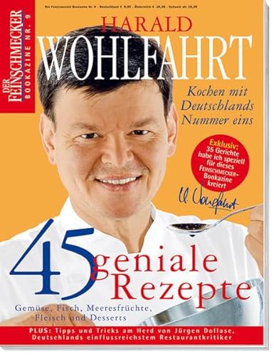 Stock image for Harald Wohlfahrt: Der Feinschmecker Bookazine: 45 geniale Rezepte (Feinschmecker Bookazines) for sale by medimops