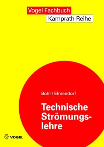 Technische Strömungslehre - Bohl, Willi, Elmendorf, Wolfgang