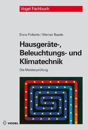 Stock image for Die Meisterprfung: Hausgerte-, Beleuchtungs- und Klimatechnik for sale by medimops