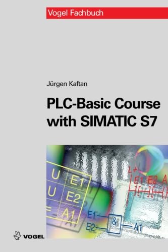 Beispielbild fr PLC-Basic Course with SIMATIC S7 zum Verkauf von WorldofBooks