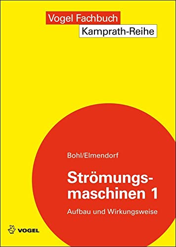 Kamprath-Reihe : Strömungsmaschinen 1 -Language: german - Bohl, Willi; Elmendorf, Wolfgang
