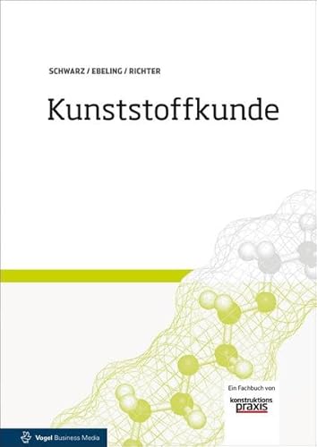 Imagen de archivo de Kunststoffkunde -Language: german a la venta por GreatBookPrices