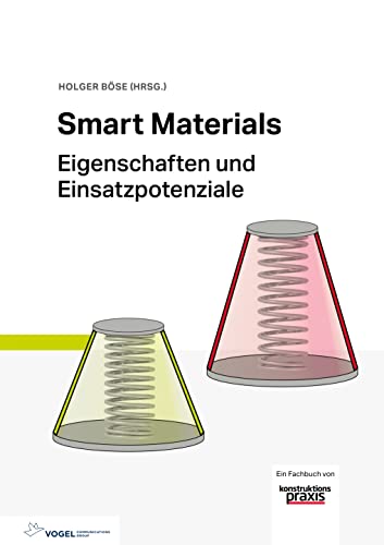 Stock image for Smart Materials: Eigenschaften und Einsatzpotenziale fr die Mechatronik for sale by Revaluation Books