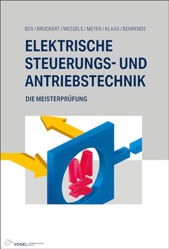 Beispielbild fr Elektrische Steuerungs- und Antriebstechnik: Die Meisterprfung zum Verkauf von Revaluation Books