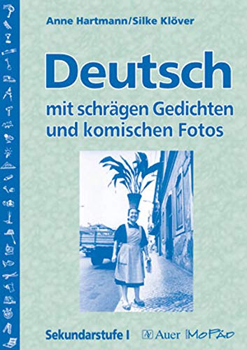 Beispielbild fr Deutsch mit schrgen Gedichten und komischen Fotos: Sekundarstufe I zum Verkauf von medimops