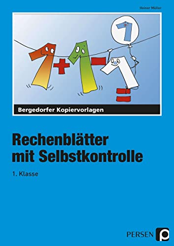 RechenblÃ¤tter mit Selbstkontrolle. 1. Schuljahr (9783834420527) by MÃ¼ller, Heiner