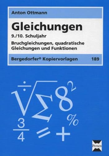 Beispielbild fr Gleichungen 9./10. Schuljahr: Bruchgleichungen, quadratische Gleichungen und Funktionen. Kopiervorlagen zum Verkauf von medimops