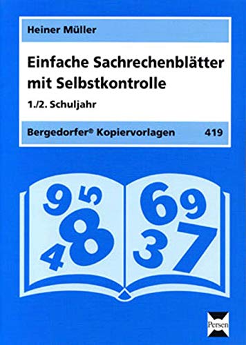 Einfache SachrechenblÃ¤tter mit Selbstkontrolle. 1./2. Schuljahr (9783834426338) by MÃ¼ller, Heiner