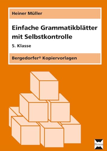 Einfache GrammatikblÃ¤tter - 5. Klasse: Mit Selbstkontrolle (9783834426659) by MÃ¼ller, Heiner