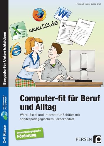 Beispielbild fr Computer-fit fr Beruf und Alltag: Word, Excel und Internet fr Frderschler (7. bis 9. Klasse) zum Verkauf von medimops