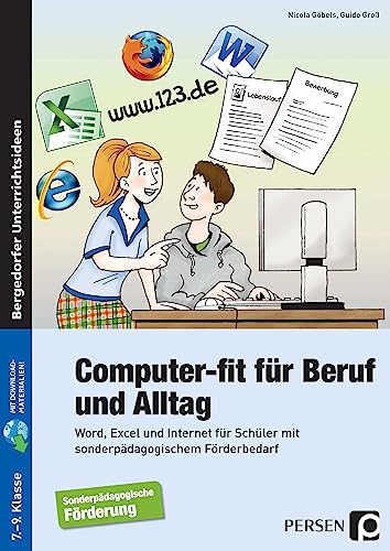 9783834430557: Computer-fit fr Beruf und Alltag: Word, Excel und Internet fr Schler mit sonderpdagogischem Frderbedarf (7. bis 9. Klasse)