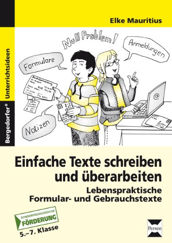 Beispielbild fr Einfache Texte schreiben und berarbeiten: Lebenspraktische Formular- und Gebrauchstexte. Frderschule. 5. bis 7. Schuljahr zum Verkauf von medimops