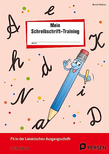 Beispielbild fr Das Schreibschrift-Training. Lateinische Ausgangsschrift: Arbeitsheft fr Schler. (2. und 3. Klasse) zum Verkauf von medimops