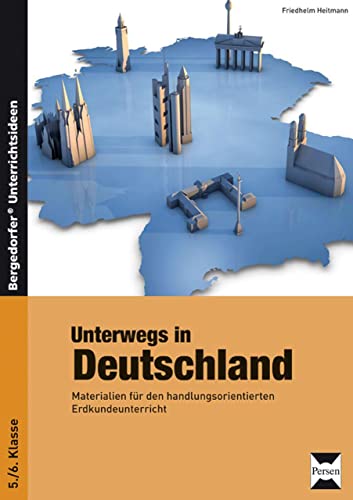 Beispielbild fr Unterwegs in Deutschland: Materialien fr den handlungsorientierten Erdkundeunterricht zum Verkauf von medimops