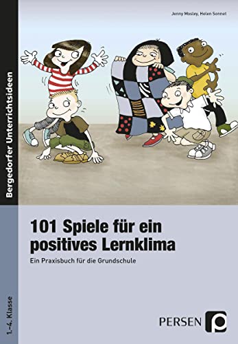 Beispielbild fr 101 Spiele fr ein positives Lernklima: Ein Praxisbuch fr die Grundschule zum Verkauf von medimops