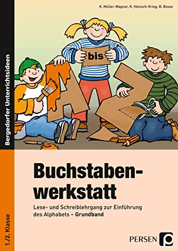 Beispielbild fr Buchstabenwerkstatt. Grundband: Lese- und Schreiblehrgang zur Einfhrung des Alphabets zum Verkauf von medimops