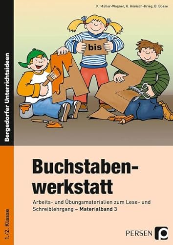 Imagen de archivo de Buchstabenwerkstatt. Materialband 3: Arbeits- und bungsmaterialien zum Lese- und Schreiblehrgang (1. und 2. Klasse) a la venta por GF Books, Inc.