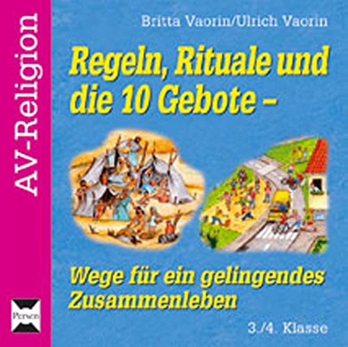 Stock image for Regeln, Rituale und die 10 Gebote - Wege fr ein gelingendes Zusammenleben: 3./4. Klasse for sale by medimops