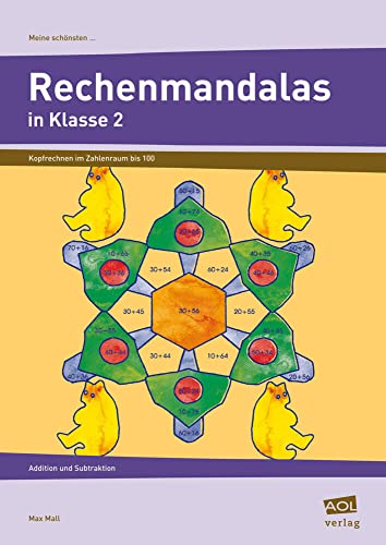 Meine schönsten Rechenmandalas: Kopfrechnen Kl. 2 Addition, Subtraktion im Zahlenraum bis 100 (2. Klasse) - Mall, Max