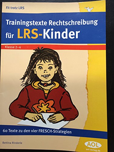 Beispielbild fr Trainingstexte Rechtschreibung fr LRS - Kinder: Klasse 2 - 4. 60 Texte zu den vier FRESCH-Strategien zum Verkauf von medimops