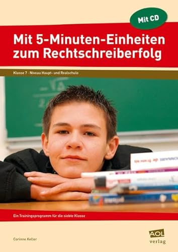 Beispielbild fr Mit 5-Minuten-Einheiten zum Rechtschreiberfolg, Klasse 7, m. CD-ROM zum Verkauf von medimops