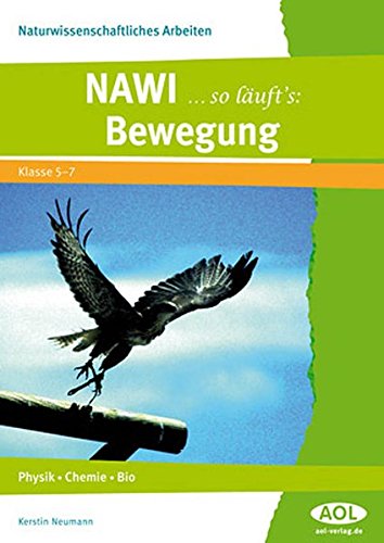 Stock image for NAWI ? so luft's: Bewegung, 5. bis 7. Klasse : Physik, Chemie, Bio for sale by Buchpark