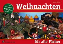 Stock image for Weihnachten fr alle Fcher. ber 100 Arbeitsbltter fr die Grundschule. Klasse 1-4 (Lernmaterialien) for sale by medimops