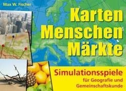 Beispielbild fr Karten, Menschen, Mrkte: Simulationsspiele fr Geografie und Gemeinschaftskunde. Klasse 5-7 zum Verkauf von medimops