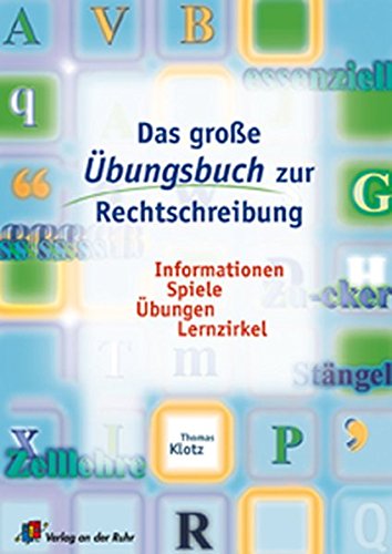 Beispielbild fr Das groe bungsbuch zur Rechtschreibung: Informationen, Spiele, bungen, Lernzirkel. Neue Rechtschreibung zum Verkauf von medimops