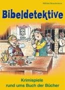 9783834602336: Bibeldetektive: Krimispiele rund ums Buch der Bcher