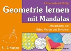 9783834602756: Geometrie Lernen mit Mandalas. Frdermaterial Mathe: Arbeitsbltter zum Malen, Messen und Berechnen. 5.-7. Klasse