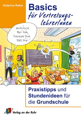 Beispielbild fr Basics fr VertretungslehrerInnen: Praxistipps und Stundenideen fr die Grundschule zum Verkauf von medimops