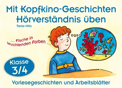 9783834603395: Mit Kopfkino-Geschichten Hrverstndnis ben - Klasse 3/4