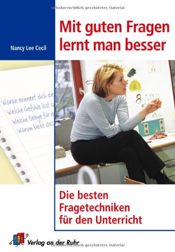 Stock image for Mit guten Fragen lernt man besser: Die besten Fragetechniken fr den Unterricht for sale by medimops