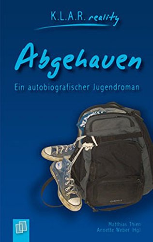 9783834605740: Abgehauen. Ein autobiografischer Jugendroman