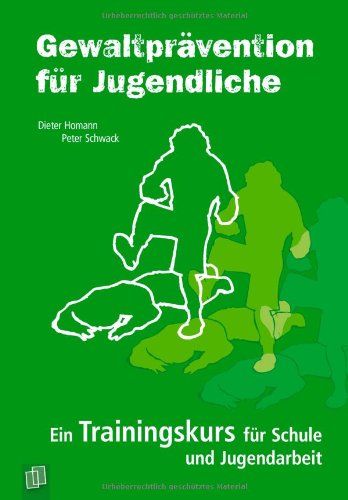 Beispielbild fr Gewaltprvention fr Jugendliche: Ein Trainingskurs fr Schule und Jugendarbeit zum Verkauf von Studibuch