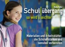 Beispielbild fr Schulbergang - so wird's leichter: Materialien und Arbeitsbltter, die Schler strken und sensibel vorbereiten zum Verkauf von medimops