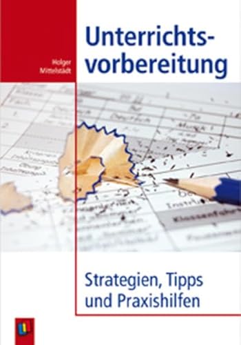 Beispielbild fr Unterrichtsvorbereitung: Strategien, Tipps und Praxishilfen zum Verkauf von medimops