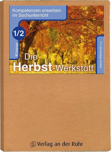Stock image for Die Herbst-Werkstatt Klasse 1/2: Kompetenzen erwerben im Sachunterricht for sale by medimops