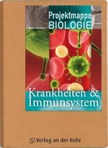 Krankheiten & Immunsystem. Projektmappe Biologie. - Rüter, Martina