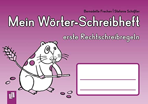 Stock image for Mein Wrter-Schreibheft - erste Rechtschreibregeln -Language: german for sale by GreatBookPrices