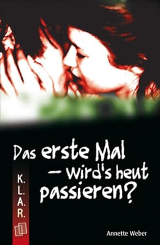 Das erste Mal - wird's heut passieren? (9783834623355) by Weber, Annette