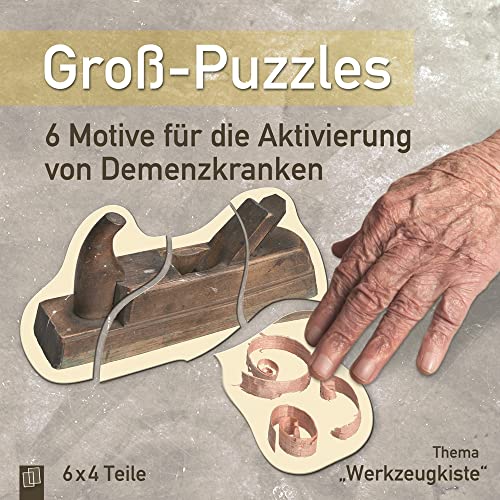 Puzzle'Werkzeugkiste' : 6 große Motive zur gelungenen Aktivierung von Menschen mit Demenz 6 x 4 Teile, In Box, Groß-Puzzles für Menschen mit Demenz - Verlag An Der Ruhr