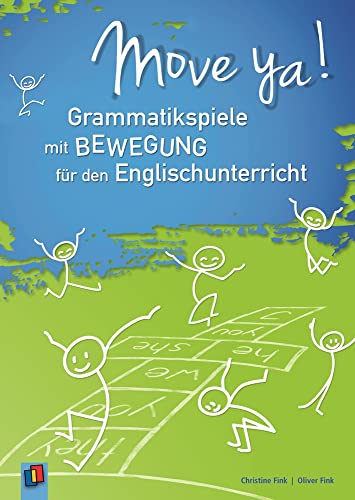 Beispielbild fr Move ya!: Grammatikspiele mit Bewegung fr den Englischunterricht zum Verkauf von medimops