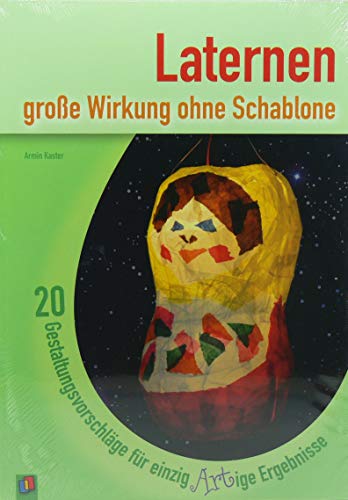 9783834624574: Laternen - groe Wirkung ohne Schablone: 20 Gestaltungsvorschlge fr einzigARTige Ergebnisse