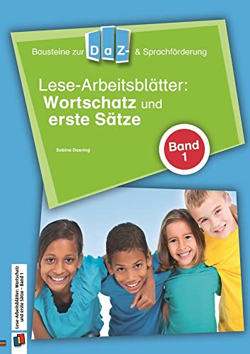 Lese-Arbeitsblätter: Wortschatz und erste Sätze 01 - Sabine Doering