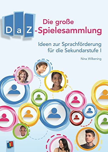 Beispielbild fr Die groe DaZ-Spielesammlung: Ideen zur Sprachfrderung fr die Sekundarstufe I zum Verkauf von medimops