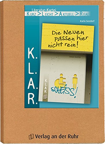 Imagen de archivo de Die Neuen passen hier nicht rein! (K.L.A.R.). a la venta por Antiquariat Matthias Wagner