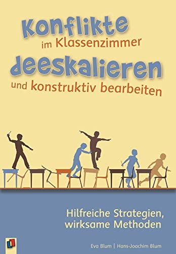 Beispielbild fr Konflikte im Klassenzimmer deeskalieren und konstruktiv bearbeiten -Language: german zum Verkauf von GreatBookPrices
