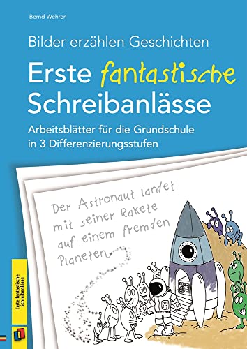 Stock image for Bilder erzhlen Geschichten - Erste fantastische Schreibanlsse -Language: german for sale by GreatBookPrices